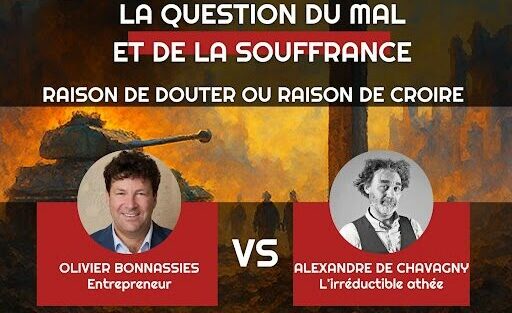 La question du mal et de la souffrance : raison de douter ou raison de croire